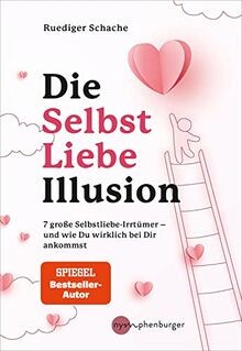 Die selbstliebe illusion 7 - die, selbstliebe-illusion: