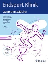 Endspurt Klinik: Querschnittsfächer: Skript 20 Rechtsmedizin; Allgemeinmedizin; 