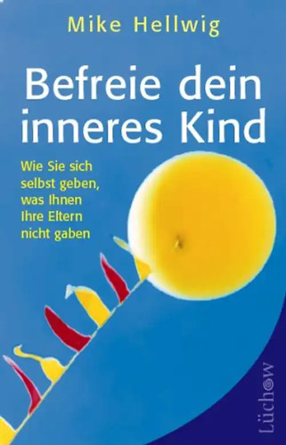 Befreie dein inneres kind - inneres, ***