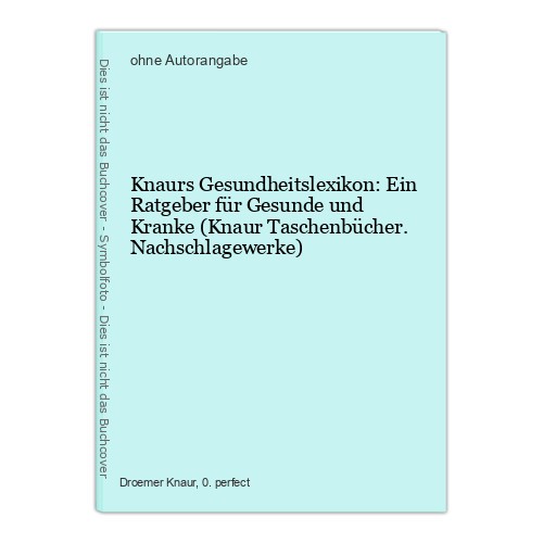 Knaurs gesundheitslexikon ein - knaurs,