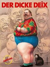 Der dicke Deix. Die besten CARTOONS aus 6 Jahren vo... | Buch | Zustand sehr gut