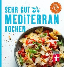 Sehr gut mediterran - , kochen