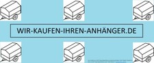 DOMAIN:  www. Wir-Kaufen-Ihren-Anhänger.de   <-  Humbaur Anssems Unsinn Stema