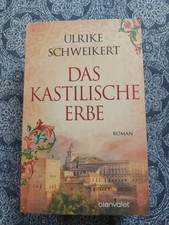 Ulrike Schweikert Das Kastilische Erbe TB Blanvalet 2014