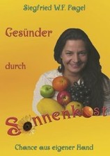 Gesünder durch Sonnenkost von