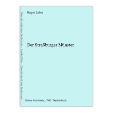 Der Straßburger Münster Lehni, Roger: