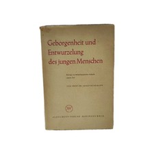 Geborgenheit und entwurzelung - und,