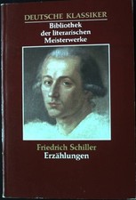 Erzählungen. Deutsche Klassiker-Bibliothek der literarischen Meisterwerke Schill