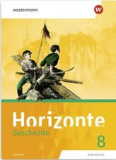 Schulbuch Horizonte 8 - Geschichte Realschule