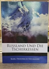 Russland und die Tscherkessen, Karl Friedrich Neumann