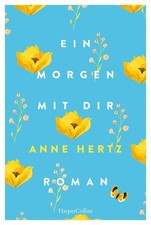 Anne Hertz / Ein Morgen mit