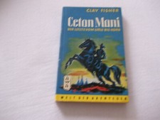 Clay Fisher: Cetan Mani Der Letzte vom Little Bighorn.  Welt der Abenteuer 4 AWA