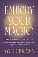 Embody Your Magic | Aycee