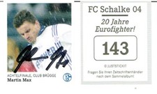 Martin Max   FC Schalke 04   Panini Bild "Eurofighter" mit original Unterschrift