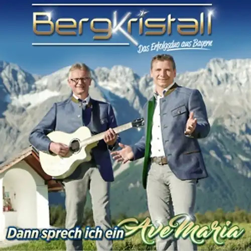 Bergkristall dann sprech - bergkristall,