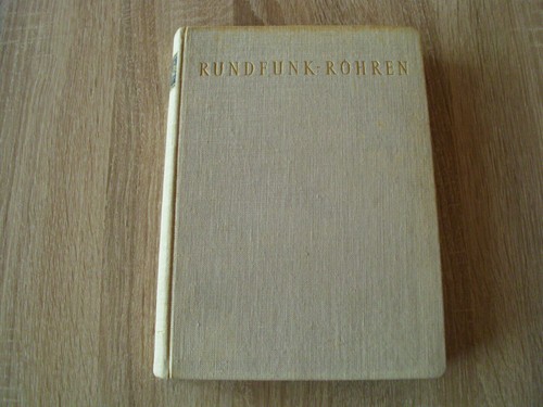 Rundfunk röhren grundlagen - rundfunk-röhren,,