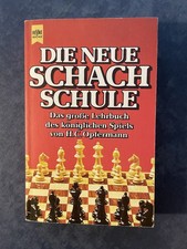 Die neue Schachschule-das große Lehrbuch des königlichen Spiels-neuwertig