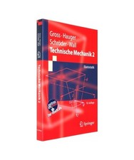 Technische Mechanik 2: Band 2: Elastostatik, Dietmar Gross, Werner Hauger, Jörg