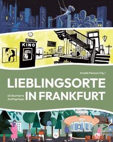 Lieblingsorte frankfurt 60 - lieblingsorte, frankfurt: