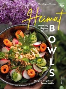 Bowl kochbuch heimat bowls - bowl, kochbuch:
