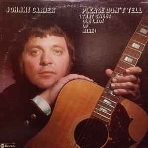 Johnny carver please don - -,