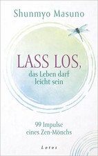 Lass los – das Leben darf