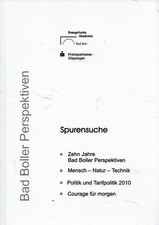 Spurensuche : zehn Jahre Bad