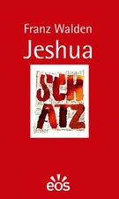 Jeshua - Schatz Schatz Walden