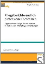 Pflegeberichte endlich