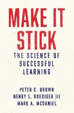 Make It Stick: Die Wissenschaft des erfolgreichen Lernens von Henry L....