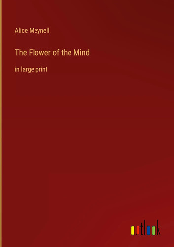 Alice meynell the - the, of