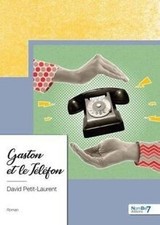 Gaston et le Téléfon von Petit-Laurent, David | Buch | Zustand sehr gut