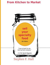 From Kitchen to Market - Sell Your Specialty Food: Mark - Paperback NEW Hall, St