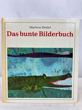Das bunte Bilderbuch. Reidel, Marlene:
