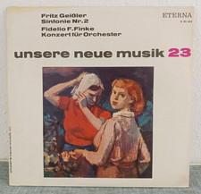 LP  unsere neue musik 23 - Fritz Geißler - Fidelio F. Finke - ETERNA 8 20 682