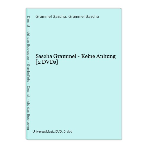 Sascha grammel keine - -, anhung