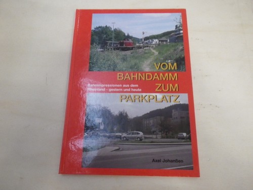 Vom bahndamm zum - vom, parkplatz