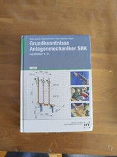 Grundkenntnisse Anlagenmechaniker SHK | Lernfelder 1-4 | Joachim Albers (u. a.) 