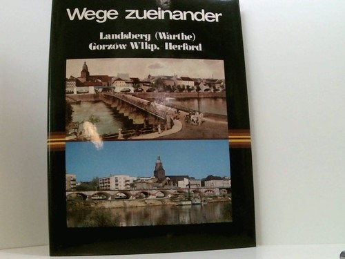 Wege zueinander landsberg - wege,