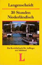 Langenscheidts Kurzlehrbücher / 30 Stunden Niederländisch für Anfänger