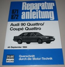 Reparaturanleitung Audi 90 Typ 85 B2 Quattro + Coupe Quattro Urquattro ab 1984!