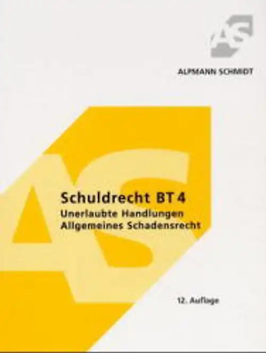 Schuldrecht unerlaubte - 4.,