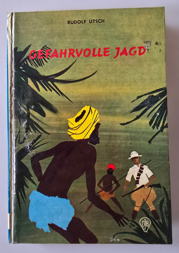 Rolf utsch gefahrvolle - utsch., jagd