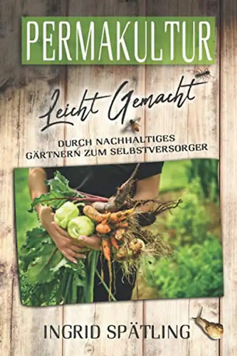 Permakultur leicht gemacht