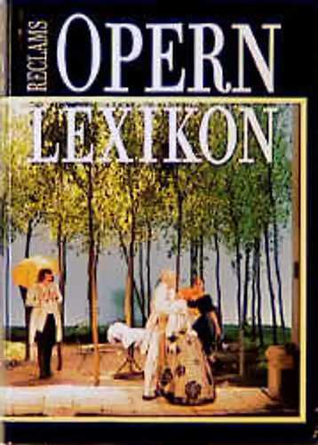 Reclams opernlexikon - reclams,