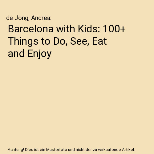 Barcelona with kids 100 - with, 100+