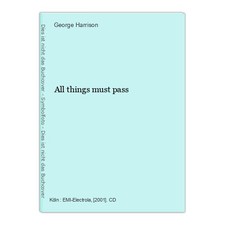 All things must pass Harrison, George (Instrumentalmusiker):