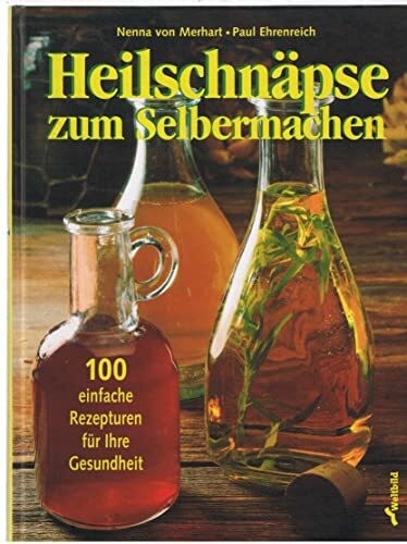 Heilschnäpse zum