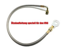 Ölzulauf universal Turbo Edelstahl VR6 Garrett GT28 GT30 GT35  T3/T4 Ölleitung