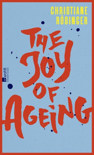 The joy ageing das - joy, of
